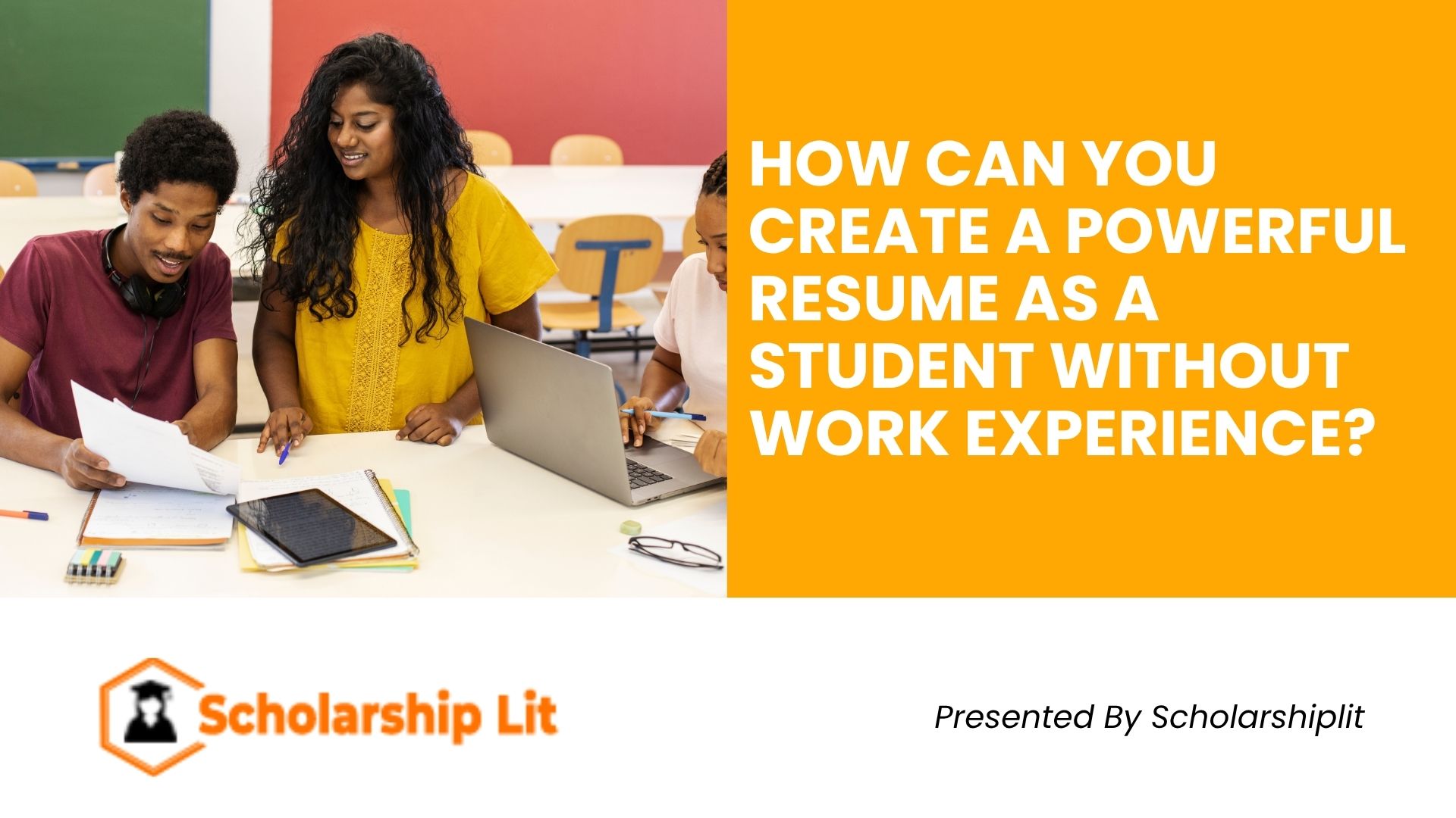 How Can You Create a Powerful Resume as a Student Without Work Experience?